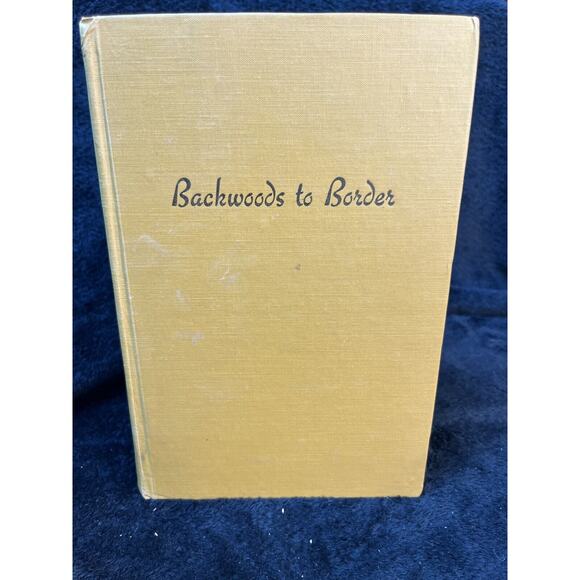 Backwoods to Border By Mody Coggin Boatright & Donald Day - Hardcover 1943 - Picture 1 of 10